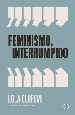 Feminismo interrumpido (eBook, ePUB) - Olufemi, Lola