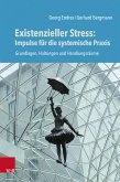 Existenzieller Stress: Impulse für die systemische Praxis (eBook, PDF)