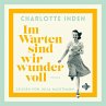 Im Warten sind wir wundervoll... - Bild 1