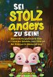 Sei stolz, anders zu sein! (eBook, ePUB) - Bild 1