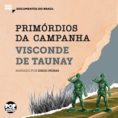 Primórdios da campanha (MP3-Download) - de Taunay, Visconde
