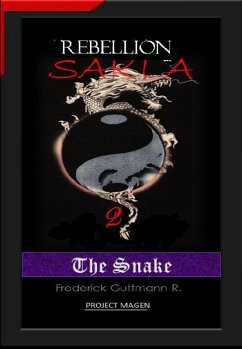 The Snake (The Rebellion of Sakla, #2) (eBook, ePUB) - Guttmann, Frederick