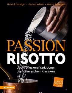 Passion Risotto (eBook, PDF) - Gasteiger, Heinrich; Wieser, Gerhard; Bachmann, Helmut