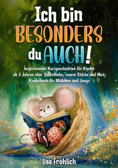 Ich bin besonders, du auch! (eBook, ePUB) - Fröhlich, Lisa