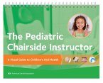 The Pediatric Chairside Instructor (eBook, ePUB)