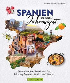 Spanien zu jeder Jahreszeit (eBook, ePUB) - Biarnés, Nicole; Schwarzenburg, Grit