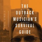 The Outback Musician's Survival Guide (MP3-Download)
