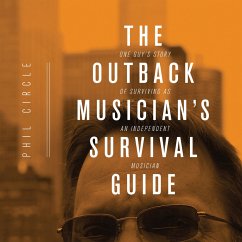 The Outback Musician's Survival Guide (MP3-Download) - Circle, Phil