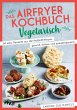 Das Airfryer-Kochbuch: Vegetarisch... - Bild 1