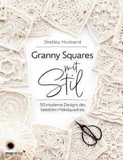 Granny Squares mit Stil (eBook, ePUB) - Husband, Shelley; @Spincushions