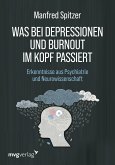 Was bei Depressionen und Burnout im Kopf passiert (eBook, ePUB)