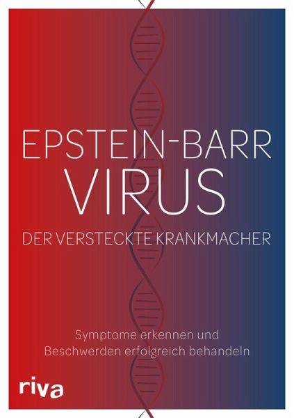 Epstein-Barr-Virus. Der versteckte Krankmacher (eBook, ePUB)
