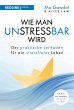 Wie man unstressbar wird (eBook, PDF) - Bild 1