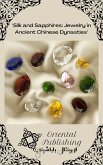 Silk and Sapphires Jewelry in Ancient Chinese Dynasties (eBook, ePUB)
