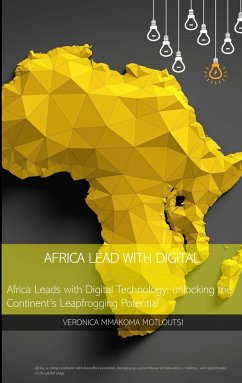 Africa Lead with Digital (eBook, ePUB) - Motloutsi, Veronica