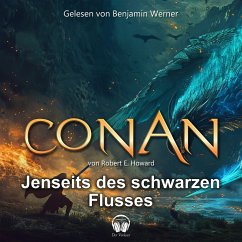 Conan, Folge 14: Jenseits des schwarzen Flusses (MP3-Download) - Howard, Robert E.