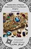 Goldsmiths of Rome Adornments in the Roman Empire (eBook, ePUB)