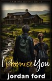 I Promise You (Barrett Boys, #6) (eBook, ePUB) I Promise You (Barrett Boys, #6) (eBook, ePUB)