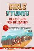 Bible Class for Beginners: 50 Beautiful Lessons (Teaching in the Bible class, #2) (eBook, ePUB)