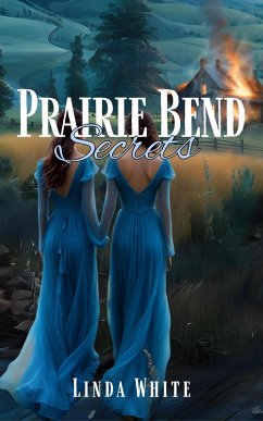 Cover Prairie Bend Secrets (eBook, ePUB)