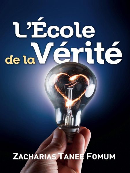 L'école de la Vérité (Aides Pratiques pour les Vainqueurs, #6) (eBook, ePUB)