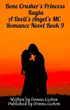 Cover Bone Crusher's Princess Kayla A Devil's Angel's MC Romance Novel Book 9 (A Devil's Angels MC Romance Novel, #9) (eBook, ePUB)