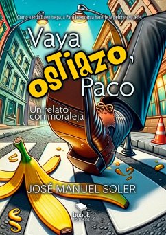 Vaya ostiazo, Paco (eBook, ePUB) - Soler, José Manuel