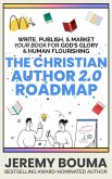 The Christian Author 2.0 Roadmap (Books for Christian Writers, #1) (eBook, ePUB)