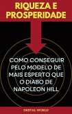 Riqueza e Prosperidade - Como Conseguir pelo Modelo de Mais Esperto que o Diabo de Napoleon Hill (eBook, ePUB)