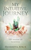 My Intuitive Journey: 101 Stories of Intuition (eBook, ePUB)