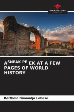 ASNEAK PE EK AT A FEW PAGES OF WORLD HISTORY - Dimandja Lohese, Berthold