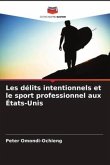 Les délits intentionnels et le sport professionnel aux États-Unis