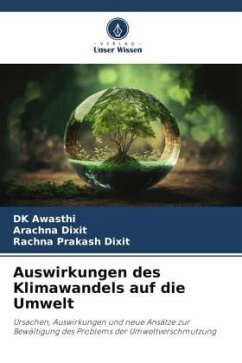 Auswirkungen des Klimawandels auf die Umwelt - Awasthi, DK;Dixit, Arachna;Srivastva, Rachna Prakash