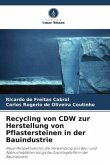 Recycling von CDW zur Herstellung von Pflastersteinen in der Bauindustrie