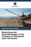 Bewertung der Veränderungen in der Fischerei in Honduras nach Garifunas