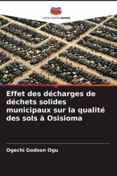 Effet des décharges de déchets solides municipaux sur la qualité des sols à Osisioma - Ogu, Ogechi Godson