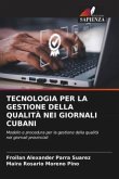 TECNOLOGIA PER LA GESTIONE DELLA QUALITÀ NEI GIORNALI CUBANI