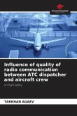 Influence of quality of radio communication between ATC dispatcher and aircraft crew