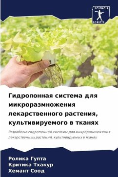 Gidroponnaq sistema dlq mikrorazmnozheniq lekarstwennogo rasteniq, kul'tiwiruemogo w tkanqh - GUPTA, ROLIKA;Thakur, Kritika;Sood, Hemant