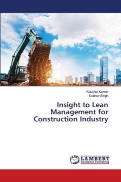 Insight to Lean Management for Construction Industry - Kumar, Kaushal;Singh, Subhav