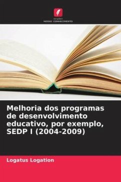 Melhoria dos programas de desenvolvimento educativo, por exemplo, SEDP I (2004-2009) - Logation, Logatus