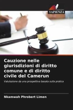Cauzione nelle giurisdizioni di diritto comune e di diritto civile del Camerun - Phrobert Limen, Nkamwah
