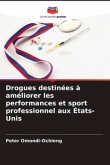 Drogues destinées à améliorer les performances et sport professionnel aux États-Unis