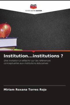 Institution...institutions ? - Torres Rojo, Miriam Roxana