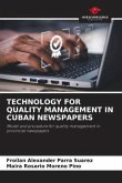 TECHNOLOGY FOR QUALITY MANAGEMENT IN CUBAN NEWSPAPERS