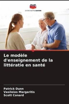 Le modèle d'enseignement de la littératie en santé - Dunn, Patrick;Margaritis, Vasileios;Conard, Scott