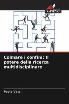 Colmare i confini: Il potere della ricerca multidisciplinare - Vats, Pooja