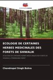 ECOLOGIE DE CERTAINES HERBES MEDICINALES DES FORETS DE SHIWALIK