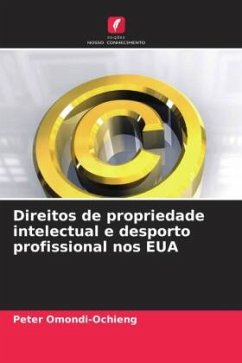 Direitos de propriedade intelectual e desporto profissional nos EUA - Omondi-Ochieng, Peter