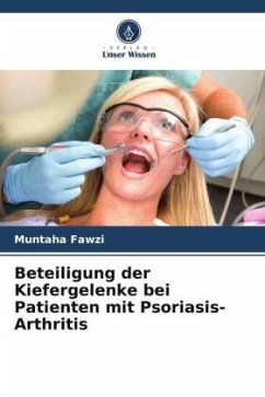 Beteiligung der Kiefergelenke bei Patienten mit Psoriasis-Arthritis - Fawzi, Muntaha